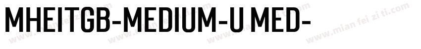 MHeiTGB-Medium-U Med字体转换